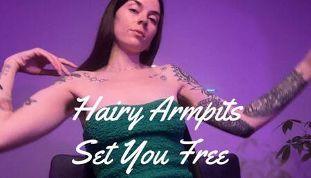 Hairy Pits Set You Free
