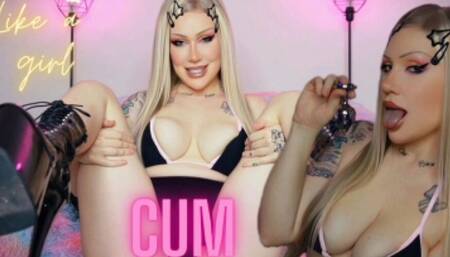Cum Like a Girl
