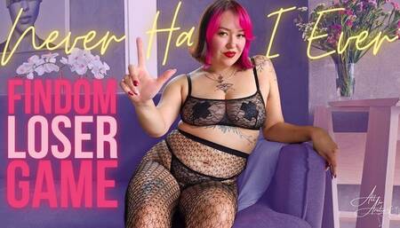 Never Have I Ever: Findom Loser Game