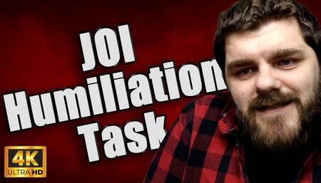 KingMarti: JOI Humiliation Task 4k UHD