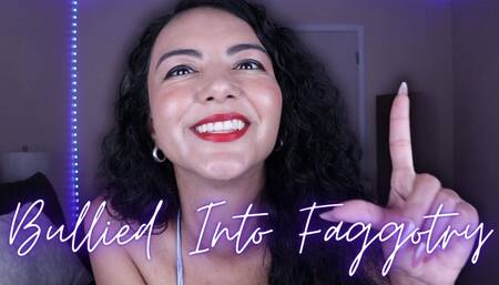 Bullied Into Faggotry