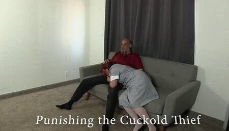 Punishing the Cuck Thief