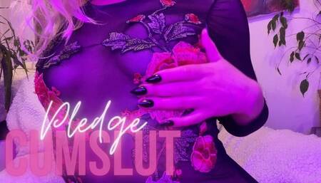 CUMSLUT PLEDGE