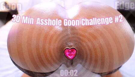 30 Minute Asshole Goon Challenge #2