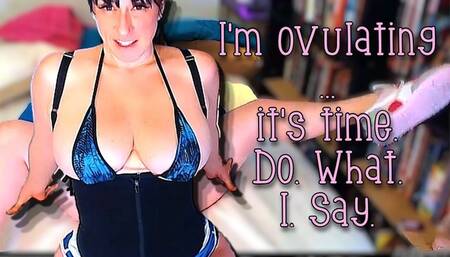 I'm ovulating again WMV