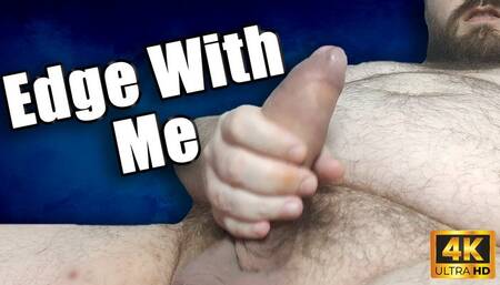 KingMarti: Edge With Me 4k UHD