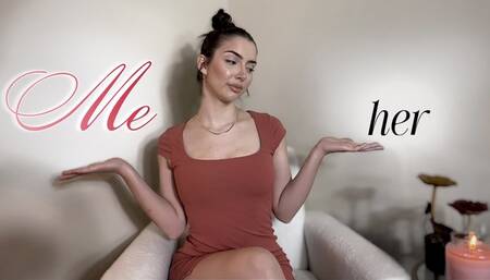 The Difference Between Me and her