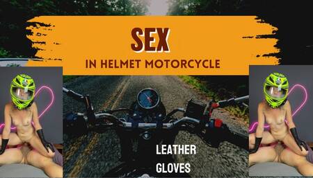 sex in helmet motorcycle and leather gloves
