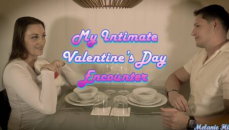 My Intimate Valentine's Day Encounter: Part 1