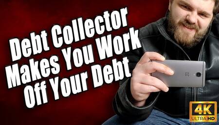 KingMarti: Debt Collector Makes You Work Off Your Debt 4k UHD - JOI