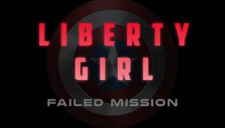 Liberty Girl - Failed Mission