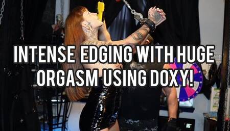 EDGING DENIAL USING DOXY WITH INTENSE ORGASM