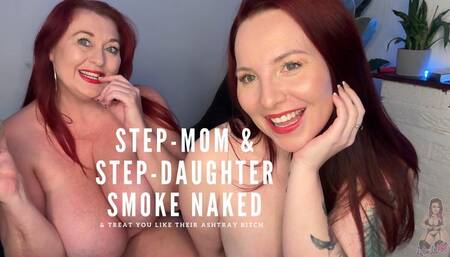 Smoking Stepmom & StepDaughter tease you naked