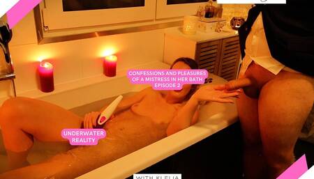 Confessions and Pleasures of a Mistress in Her Bath - Mistress Julia