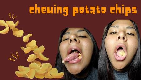 Chewing potato chips