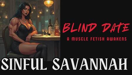 BLIND DATE, A MUSCLE FETISH AWAKENS