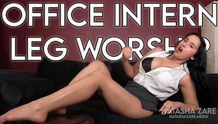 Office Intern Leg Worship