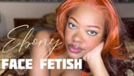 Ebony Face Fetish