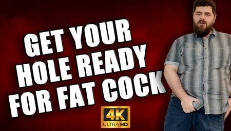 KingMarti: Prepare for My Fat Cock: Stroke & Stretch Your Asshole 4k UHD