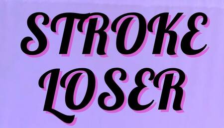 Jerk for Me, Loser - Stroke It Like You Mean It - Filthy Worship & Denial - Sara Desire XO - MP3