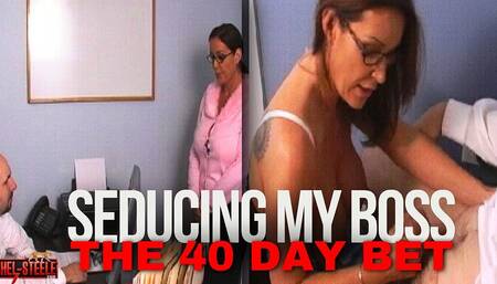 Seducing My Boss: the 40 Day Bet