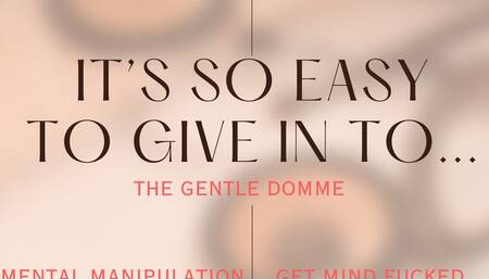 It’s So Simple to Just Give In to The Gentle Domme-Mesmerize-Mind Fuck