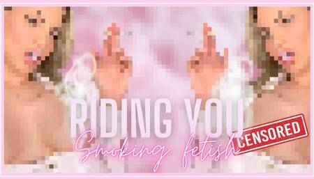 Riding You Smoking Fetish (Beta Safe Censored Loser Porn)