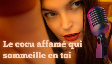 Le cocu affamé qui sommeille en toi