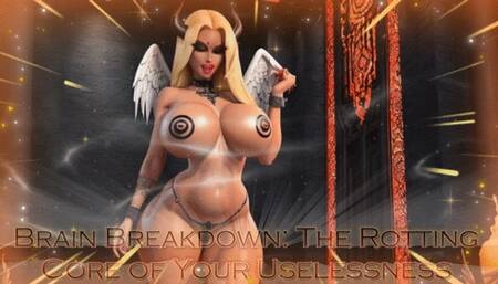 Brain Breakdown: The Rotting Core of Your Uselessness