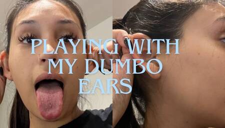 Playing with my Dumbo ears