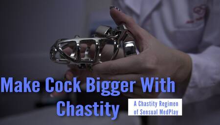 Making Cock Bigger With Chastity