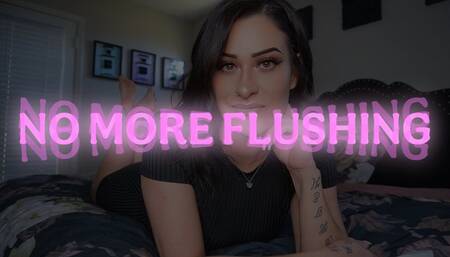 No More Flushing