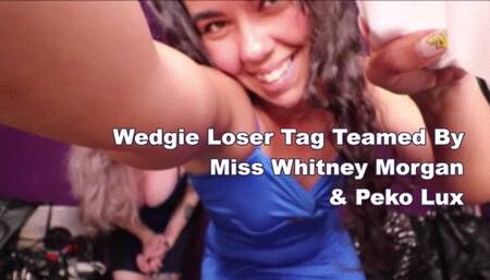 Wedgie Loser Tag Teamed By Miss Whitney Morgan & Peko Lux - wmv