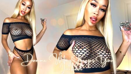 Domme Wifey Keeps You Locked