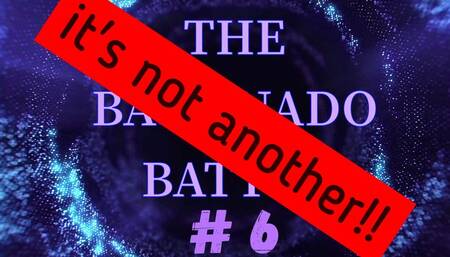 This is no ordinary Bastinado Battle VI !! (different codecs)