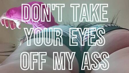 Watch My Ass & Surrender To The Sway