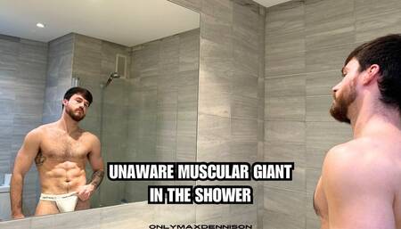 Unaware muscular giant in the shower