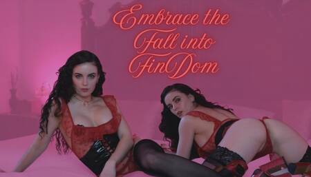 Embrace the Fall Into FinDom