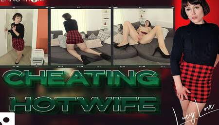 Lucy Love - Cheating Hotwife