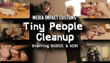 Sushii & Keri Tiny People Cleanup