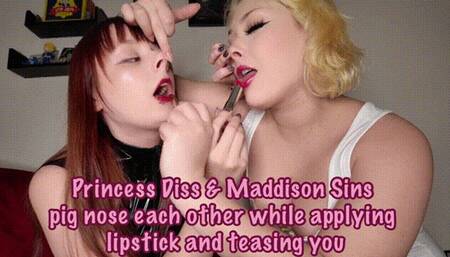 Princess Diss & Maddison Sins pig nose each other while applying lipstick and teasing you