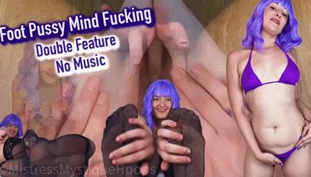 Foot Pussy Mind Fucking Double Feature No Music - Mesmerize, Foot Domination, Femdom, Humiliation, Loser Porn with Mistress Mystique Hoops - MP4