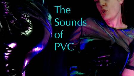 The Sounds of PVC
