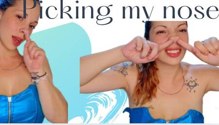 Picking my nose