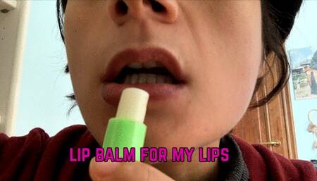 lip balm on my lips