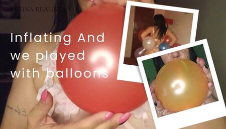 I inflate and play with balloons