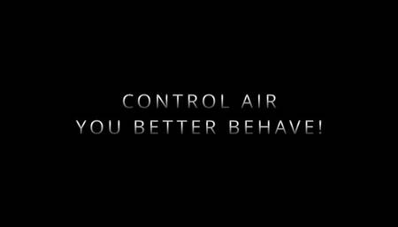 Control Air - You Better Behave - Part1