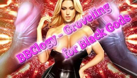 BBClogy - Groveling for Black Gods !