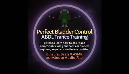 Perfect Bladder Control ABDL Diaper Trance Training ASMR