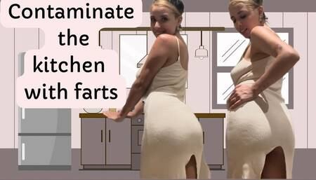Contaminate the kitchen with farts